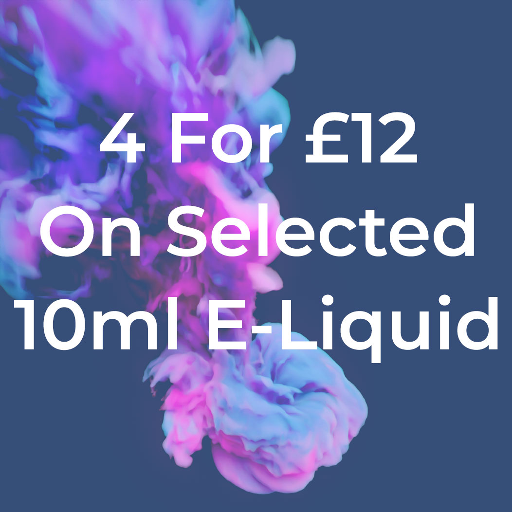 4 For £12 on Selected 10ml E-Liquid