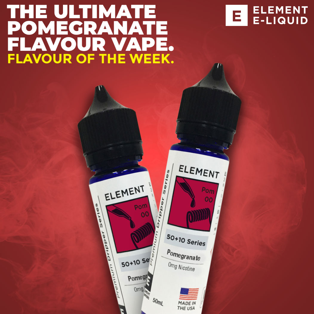 Flavour of the Week - Pomegranate by Element E-Liquid
