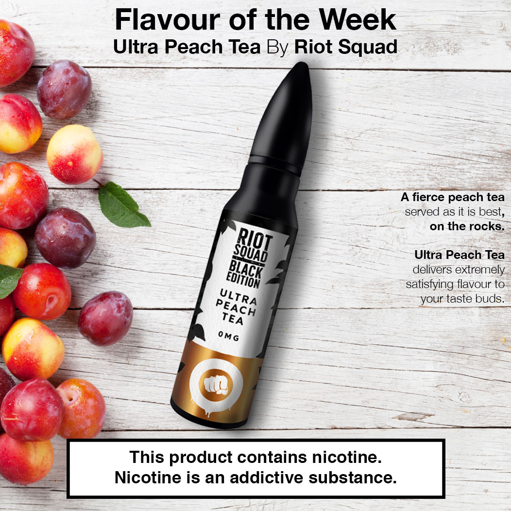 Flavour Of The Week - Ultra Peach Tea by Riot Squad
